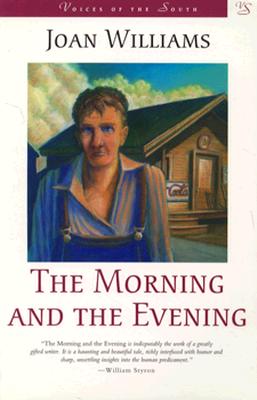 The Morning and the Evening (Voices of the South)