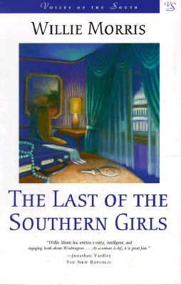 The Last of the Southern Girls: A Novel (Voices of the South)