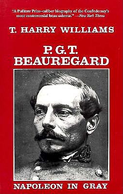 P. G. T. Beauregard: Napoleon in Gray (Southern Biography Series) Image for P. G. T. Beauregard: Napoleon in Gray (Southern Biography Series)