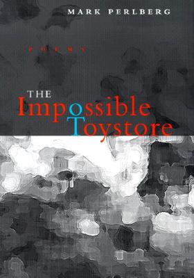 The Impossible Toystore: Poems
