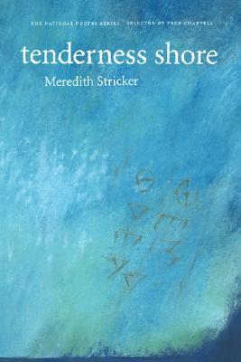 Tenderness Shore (The National Poetry Series)