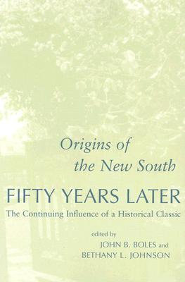 Origins of the New South Fifty Years Later: The Continuing Influence of a Historical Classic (Pegasus Prize for Literature)
