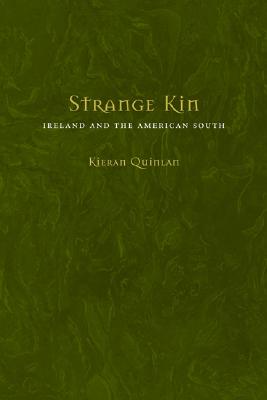 Strange Kin: Ireland and the American South
