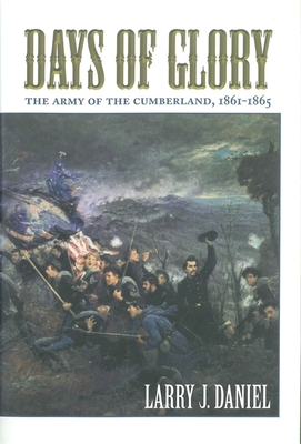 Days of Glory: The Army of the Cumberland, 18611865