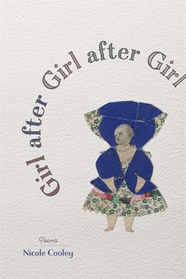 Girl after Girl after Girl: Poems (Barataria Poetry)
