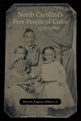 North Carolinas Free People of Color, 17151885
