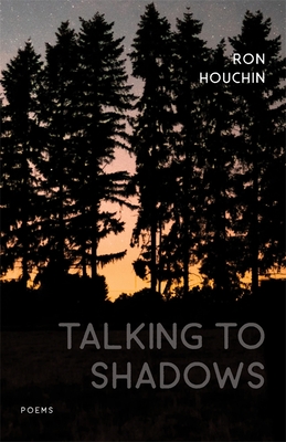 Talking to Shadows: Poems (Southern Messenger Poets)
