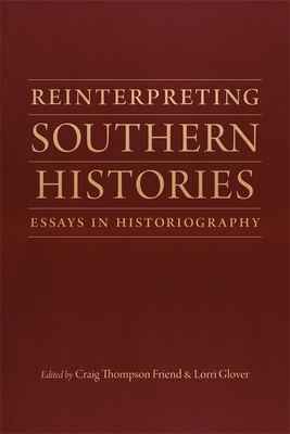 Reinterpreting Southern Histories: Essays in Historiography