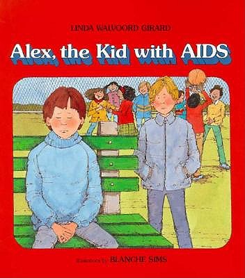 Image for Alex, the Kid With AIDS (An Albert Whitman Prairie Book)