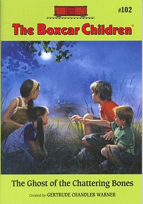The Ghost of the Chattering Bones (Boxcar Children Mysteries)