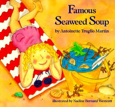 Famous Seaweed Soup (An Albert Whitman Prairie Book)