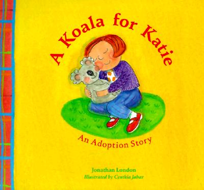A Koala for Katie: An Adoption Story