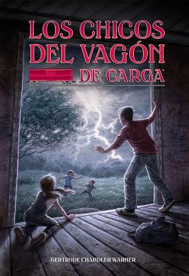 Image for Los chicos del vagon de carga (Spanish Edition) (The Boxcar Children Mysteries)