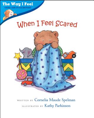 When I Feel Scared (The Way I Feel Books)