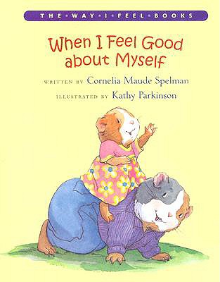 When I Feel Good About Myself (Way I Feel Books)