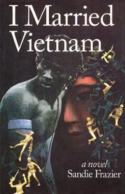 I Married Vietnam