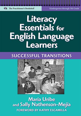 Literacy Essentials for English Language Learners: Successful Transitions (Language and Literacy Series)