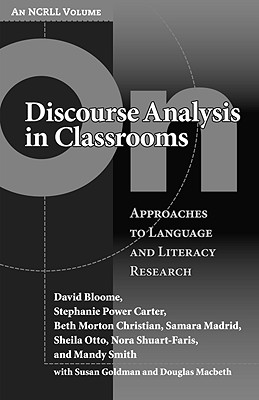 On Discourse Analysis in Classrooms: Approaches to Language and Literacy Research (NCRLL Collection)