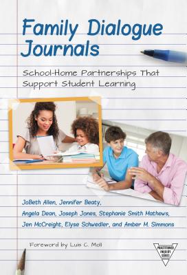 Image for Family Dialogue Journals: School–Home Partnerships That Support Student Learning (Practitioner Inquiry Series)