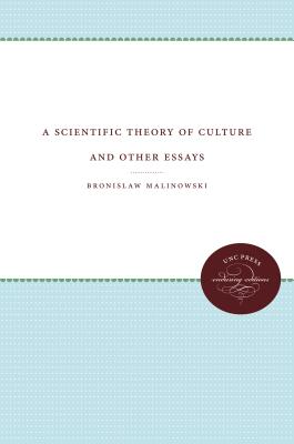 Image for A Scientific Theory of Culture and Other Essays A Scientific Theory of Culture and Other Essays
