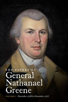 Papers of General Nathaniel Greene. Vol I Dec. 1776-Dec. 1777.