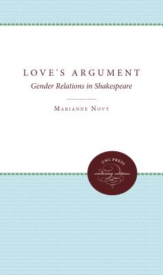 Love's Argument: Gender Relations in Shakespeare