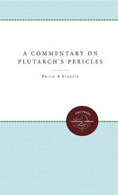 A COMMENTARY ON PLUTARCH'S PERICLES