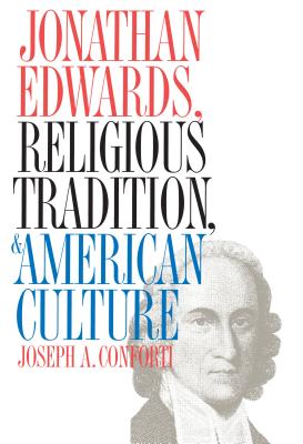 Image for Jonathan Edwards, Religious Tradition, and American Culture
