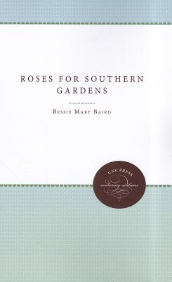Roses for Southern Gardens (Enduring Editions)