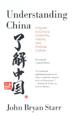 Understanding China: A Guide to China's Economy, History, and Political Culture