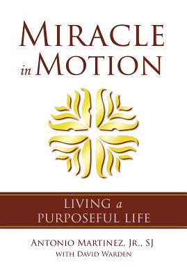 Miracle in Motion Living a Purposeful Life
