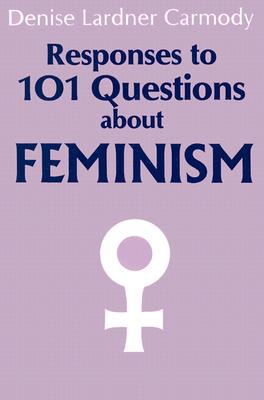Image for Responses to 101 Questions About Feminism Responses to 101 Questions About Feminism