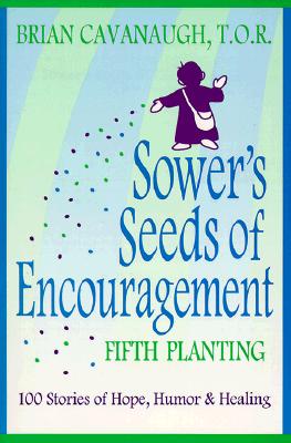 Sower's Seeds of Encouragement: Fifth Planting