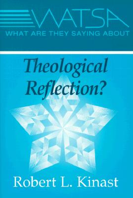 What Are They Saying about Theological Reflection