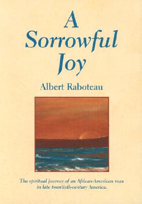 Image for A Sorrowful Joy (The Harold M. Wit Lectures)