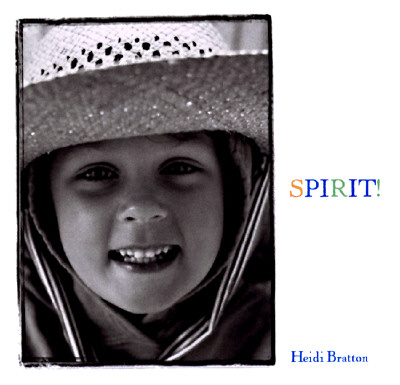 Spirit! Bratton, Heidi