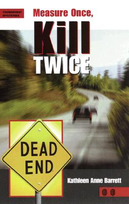 Measure Once, Kill Twice (Thumbprint Mysteries)
