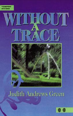 Without a Trace (Thumbprint Mysteries)