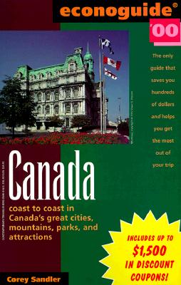 Econoguide '00 Canada Coast to Coast in Canada's Great Cities, Mountains, Parks, and Attractions