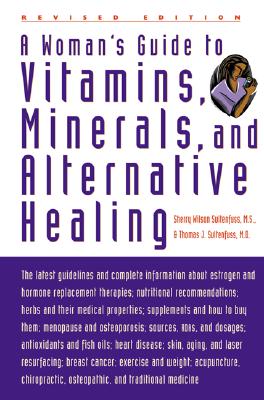 Image for A Woman's Guide to Vitamins, Minerals, and Alternative Healing
