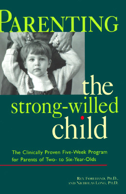 Image for Parenting the Strong-Willed Child
