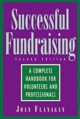 Successful Fundraising : A Complete Handbook for Volunteers and Professionals