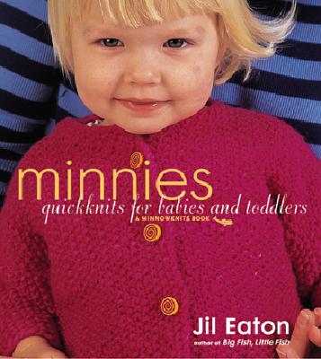 Minnies: Quickknits for Babies and Toddlers