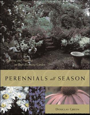 Image for Perennials All Season : Planning and Planting an Ever-Blooming Garden