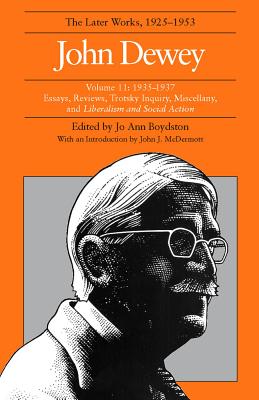 John Dewey: The Later Works, 1925-1953, Vol. 11