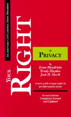 Image for Your Right to Privacy, Second Edition: A basic guide to legal rights in an information society (ACLU Handbook) Your Right to Privacy, Second Edition: A basic guide to legal rights in an information society (ACLU Handbook)