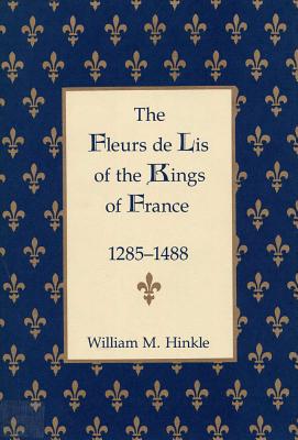 The Fleurs de Lis of the Kings of France, 1258-148