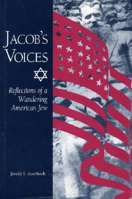 Jacob's Voices: Reflections of a Wandering American Jew
