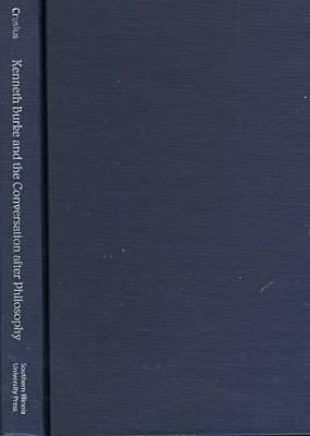 Kenneth Burke and the Conversation After Philosophy