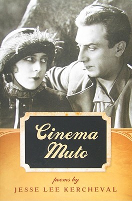 Cinema Muto (Crab Orchard Series in Poetry)